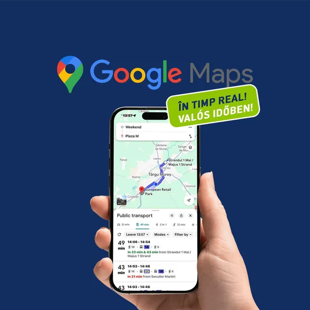 Egy kéz okostelefont tart, amelyen a Google Maps alkalmazás Marosvásárhely térképét és tömegközlekedési útvonaltervezőjét mutatja, felette a Google Maps logó és egy zöld szalag „Valós időben!” felirattal.