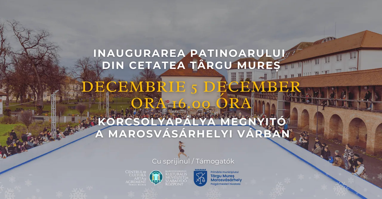 Plakát a marosvásárhelyi vár korcsolyapályájának megnyitójáról, háttérben a vár árkádos épületei és a jégpályát nézők sokasága, középen egy korcsolyázó alakja, felül magyar és román nyelvű szöveg a december 5-i megnyitóról.