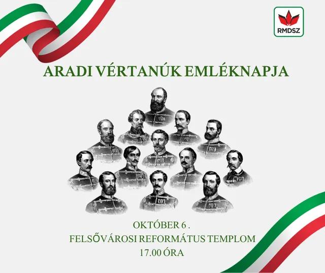 Grafikus meghívó az Aradi Vértanúk Emléknapjára: a tizenhárom aradi vértanú metszetes portréi láthatók középen, felül magyar zászlószalag és RMDSZ logó, alul a rendezvény helyszíne és időpontja olvasható.